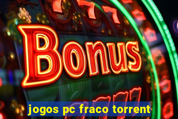 jogos pc fraco torrent